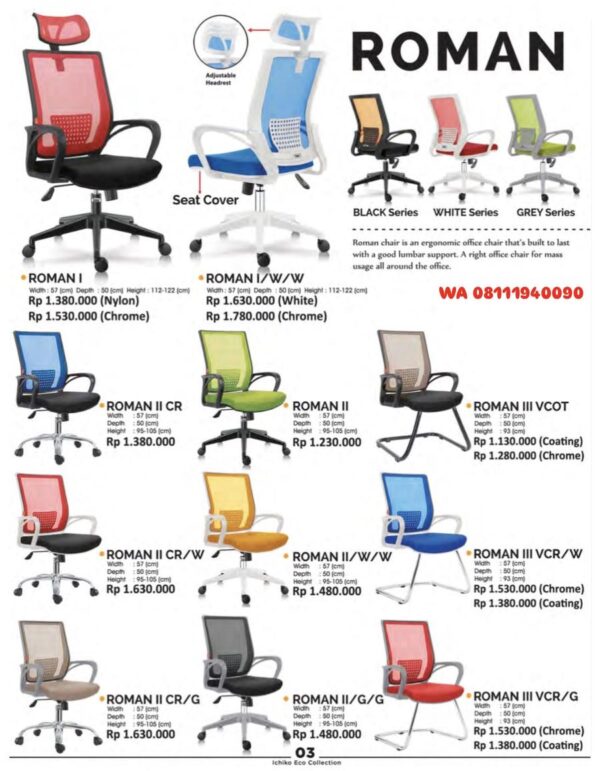 Kursi Kantor Ichiko Eco ROMAN I ROMAN I/W/W ROMAN II CR ROMAN II ROMAN III VCOT ROMAN II CR/W ROMAN II/W/W ROMAN III VCR/W ROMAN II CR/G ROMAN II/G/G ROMAN III VCR/G